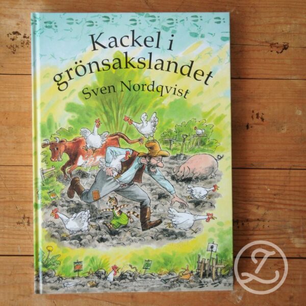 "Kackel i grönsakslandet" av Sven Nordqvist
