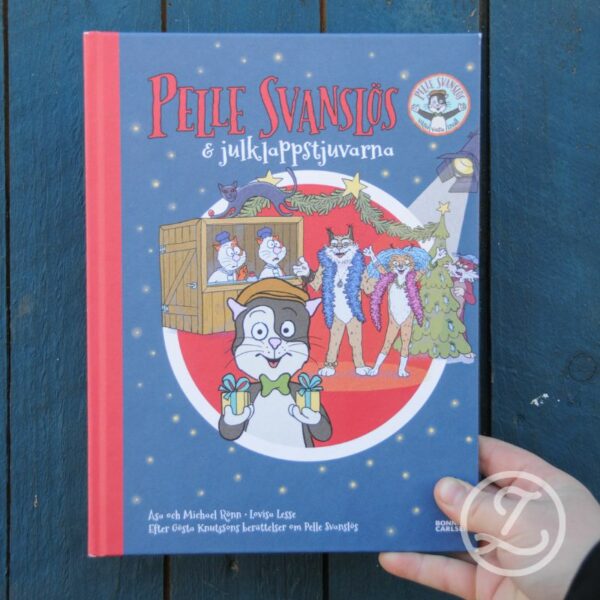 "Pelle Svanslös och julklappstjuvarna" av Åsa Rönn & Michael Rönn