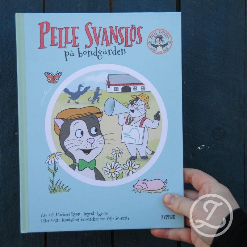 "Pelle Svanslös på bondgården" av Gösta Knutsson, Åsa Rönn & Michael Rönn
